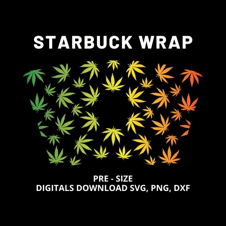 Download Full Wrap Starbucks Weed Cold Cup SVG DYI Venti Cup ...
