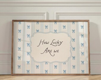 How Lucky are We Print, Print for a Baby Boys' Nursery, Vintage Decor Vibes