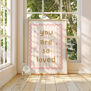 You Are So Loved Nursery Print, Nursery Quote Print for Little Girls, Girls Bedroom or Playroom Prints