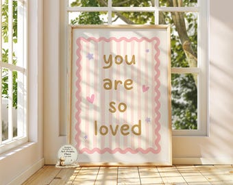 You Are So Loved Nursery Print, Nursery Quote Print for Little Girls, Girls Bedroom or Playroom Prints