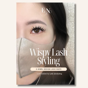 May include: A close-up of a person's eye with wispy lashes. The person is wearing a beige face mask. The text "Wispy Lash Styling" and "2 Jewel Design Lash Maps" is visible. The text "Lash Content by Lydia @enlashsg" is also visible.