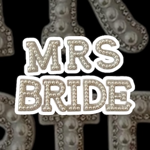 Pearl Patch | Bride Letters | Glue on Patch | Hen Party | Wedding Day | Honeymoon