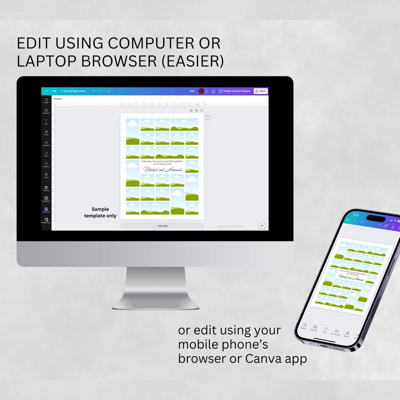 May include: A computer screen and a mobile phone screen both display a green and blue graphic design template with the text "Every day with you is a wonderful adventure in my life's journey."  The text "Michael and Amanda" is also included in the design. The text "Sample template only" is displayed on the computer screen. The text "or edit using your mobile phone's browser or Canva app" is displayed below the screens.