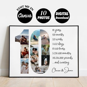 May include: A digital printable poster with a collage of 10 photos in the shape of the number 10. The poster is a celebration of a 10 year anniversary and includes the text "10 years, 120 months, 521 weeks, 3,652 days, 87,660 hours, 5,259,600 minutes, 315,576,000 seconds... and counting.  Clarine & Jamic"