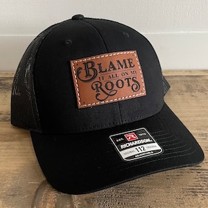 Country Music Hat, Blame it all on my Roots, Baby Toddler youth or adult leather patch cap, Country Western trucker hat, Kids 90’s throwback