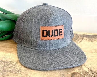 Dude Snapback Hat, flat bill cap, Dad leather patch hat, trendy men’s trucker, skater surfer swag, adult stylish gift for dad son husband