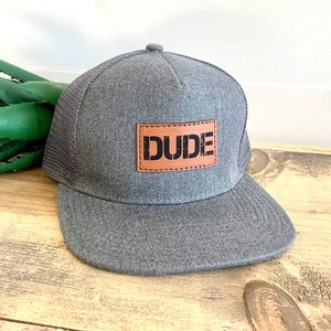Dude Snapback Hat, flat bill cap, Dad leather patch hat, trendy men’s trucker, skater surfer swag, adult stylish gift for dad son husband