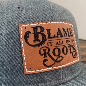 Country Music Hat, Blame it all on my Roots, Baby Toddler youth or adult leather patch cap, Country Western trucker hat, Kids 90’s throwback image 3