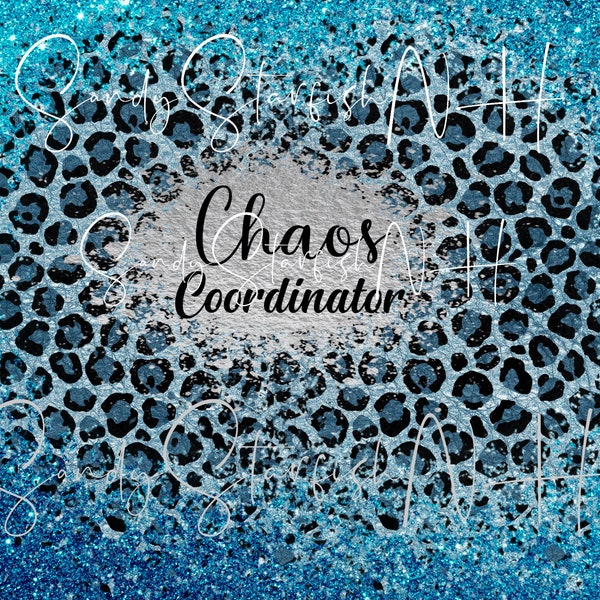 DIGITAL DOWNLOAD PNG chaos coordinator creator  blue leopard png sublimation