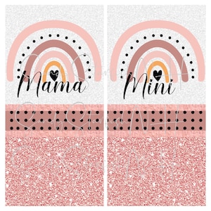 DIGITAL DOWNLOAD png mama mini matching tumblers sublimation download glitter
