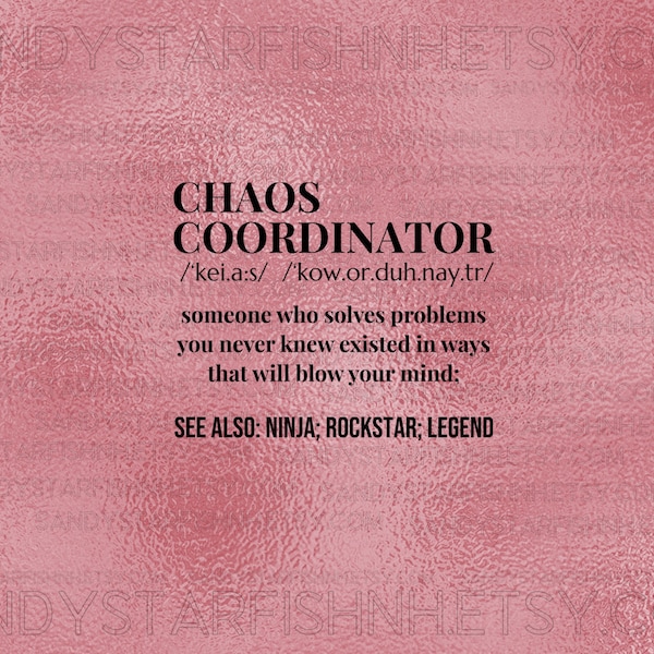 DIGITAL DOWNLOAD chaos coordinator definition pink blush foil sublimation