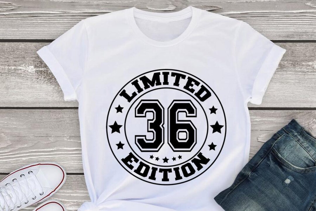 Boy 36th Birthday Svg Png, Limited Edition 36th Birthday Svg Png File ...