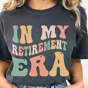In My Retirement Era SVG PNG, Retirement Era SVG, texte vague groovy, rétro coloré retraite svg png, vintage retraite svg png,