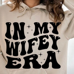 In mijn Wifey tijdperk SVG, PNG, In mijn Wifey tijdperk PNG, Wifey tijdperk PNG, Wifey PNG, ontwerp, trendy PNG, gesneden bestand voor Cricut, sublimatie ontwerpen,