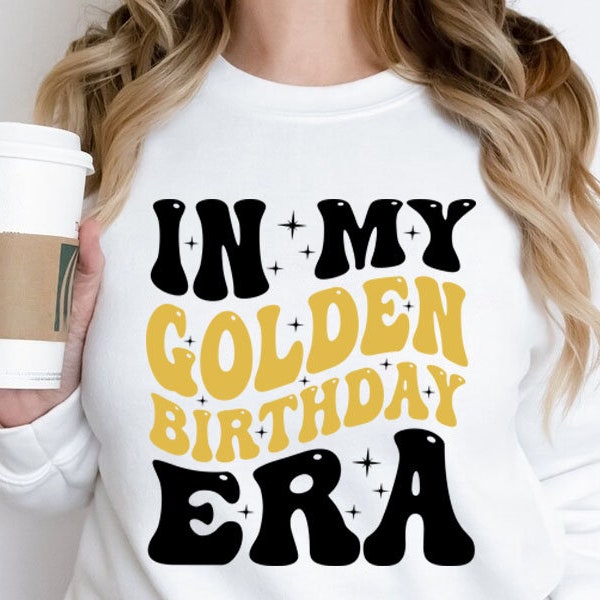 In my Golden Birthday Era svg,png, In My birthday Era PNG, birthday Era PNG, Golden svg png,  birthday Png, Design, Trendy Png,