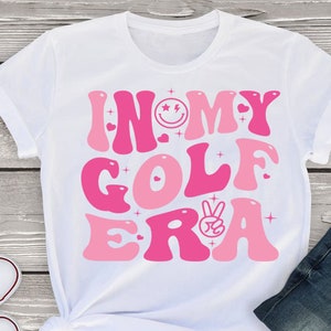 En mi Era de Golf svg,png, En mi Era de Golf PNG, Era de Golf PNG, Golf Png, Diseño, Png de moda, Archivo cortado para Cricut, Diseños de sublimación, Digital