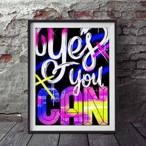 Yes You Can en negro y neón A4 A3 A2 Giclee print / street art / tipografía / art print / motivational quote art / wall art / type poster