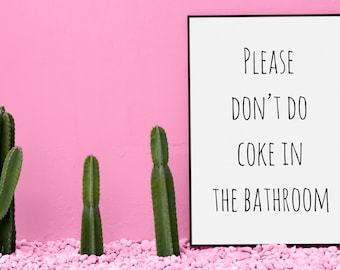 Bitte nicht tun Cola im Badezimmer herunterladbare druckbare Kunstdruck