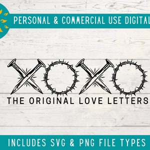 XOXO Original Liebesbriefe SVG, Religiöse Christliche SVG Png, Jesus Kreuz und Dornen Glaube SVG