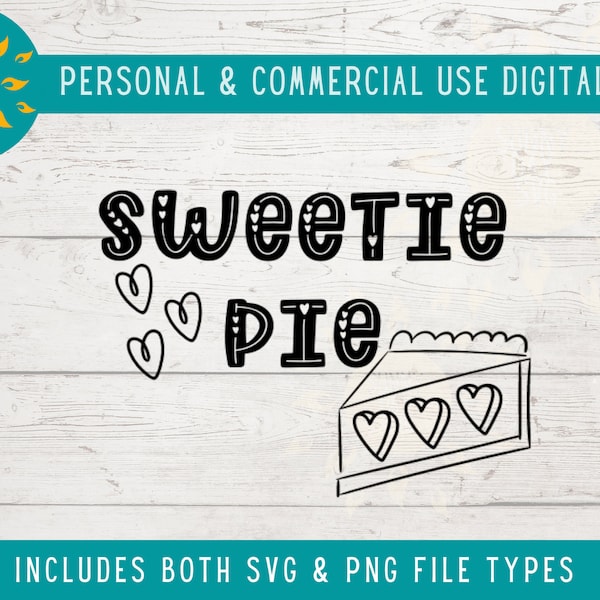SWEETIE PIE SVG, Cute Love Graphics, Be My Valentine Png, Heart Clipart, Kids Design Cut File for Cricut, Commercial Use Designs