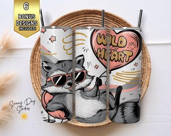 Funny Raccoon Wild at Heart Tumbler Wrap, 20ozs Skinny Tumbler PNG, Feral Animal Sublimation Design, Valentines Day Cup Digital Art Download