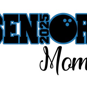 SVG Cutting File Senior Bowling 2025 (includes Mom/Night files & PNG for printing)