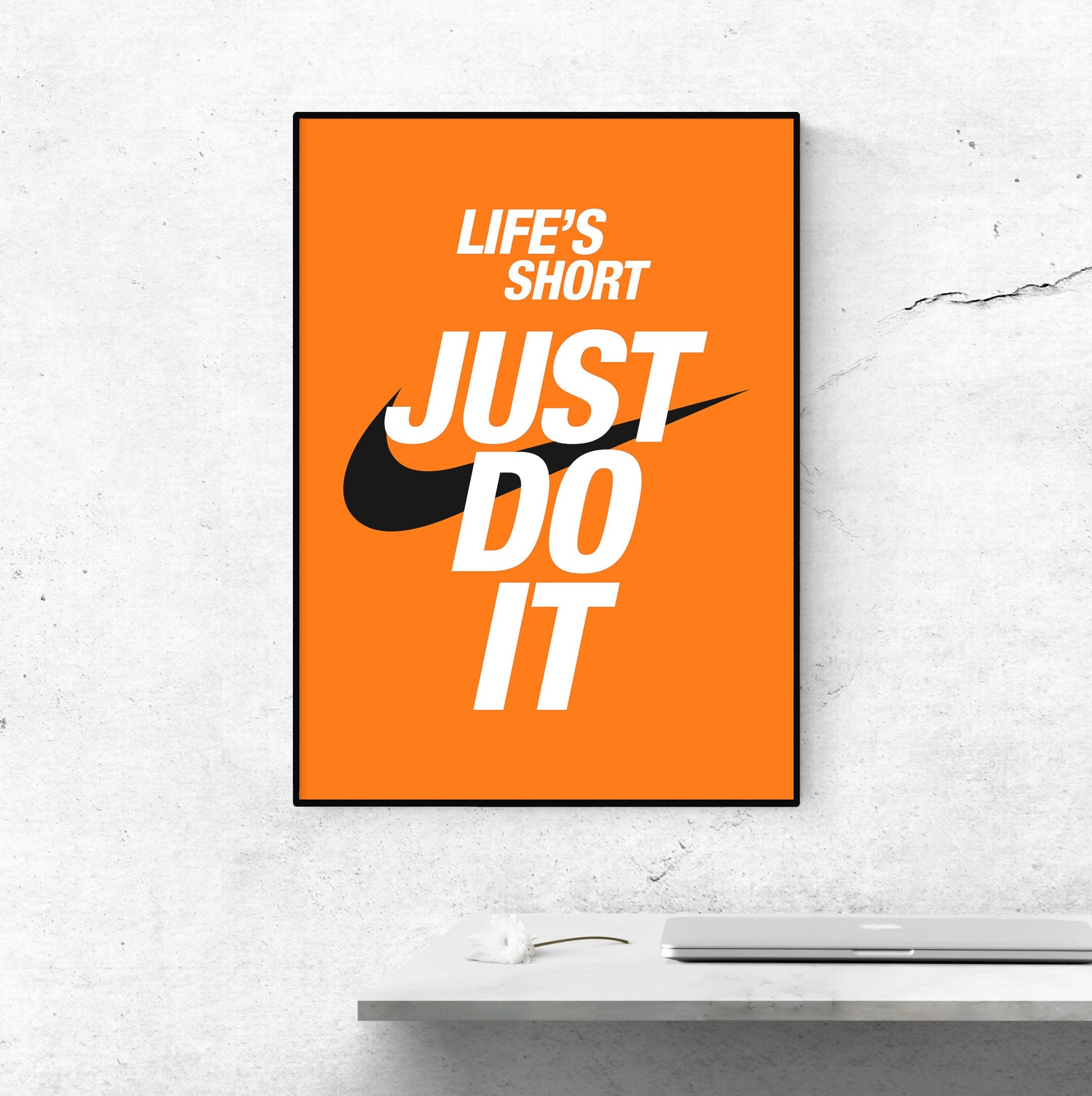 Just Do It Poster life's Short Just Do It 