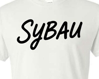 SYBAU T-Shirt