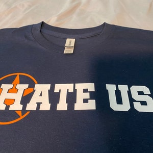 Astros Hate Us T-shirt 
