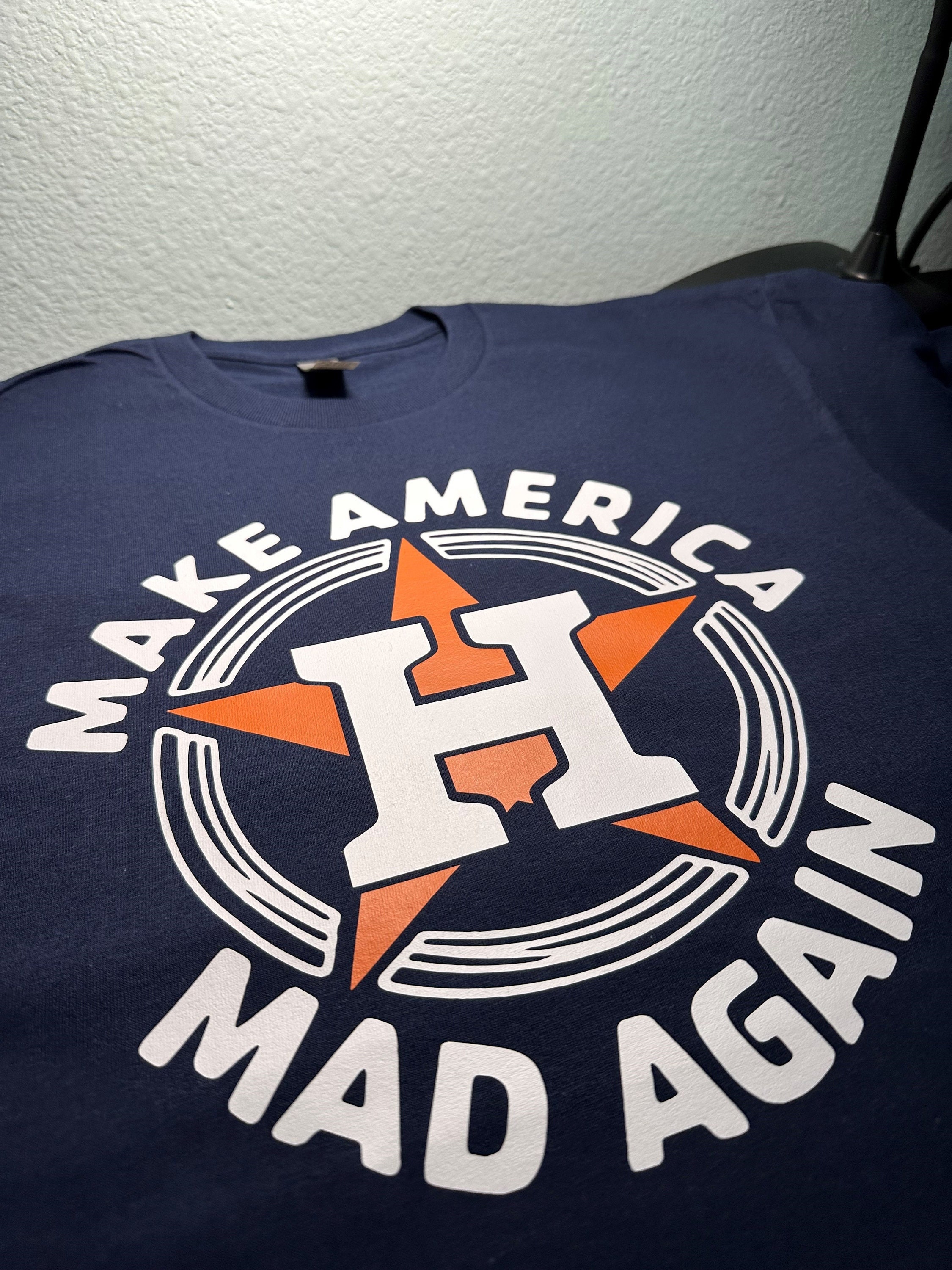 Houston Astros Make America mad again hoodie MLB 2022 Baseball Sweatshirt