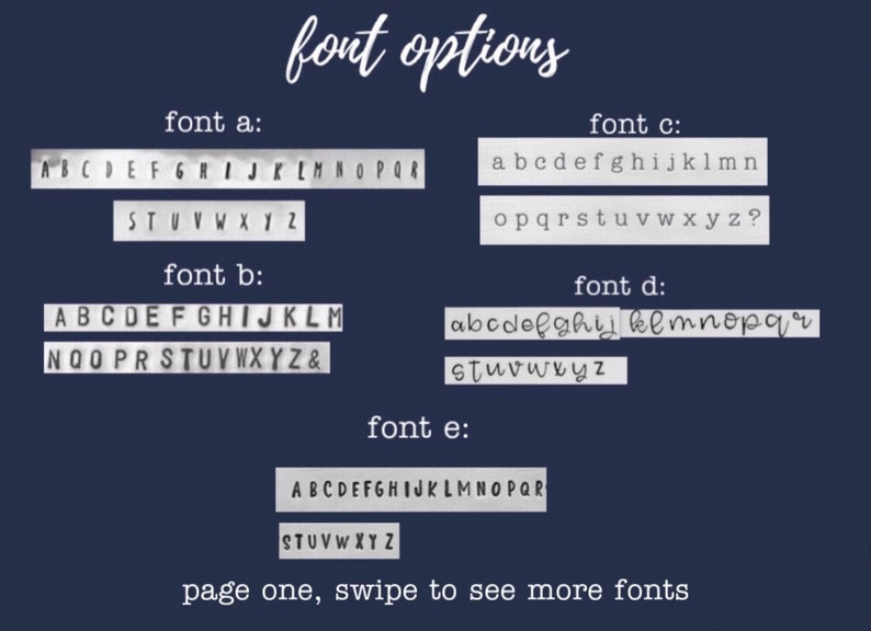 May include: Image showcasing font options for personalized items. Five different fonts are displayed, labeled A through E, with examples of uppercase and lowercase letters. The text "font options" is written in cursive at the top, and "page one, swipe to see more fonts" is at the bottom.