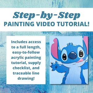 May include: A step-by-step painting video tutorial featuring a blue Stitch character with pink ears and a tongue sticking out. The tutorial includes a full-length video, easy-to-follow instructions, a supply checklist, and a traceable line drawing.