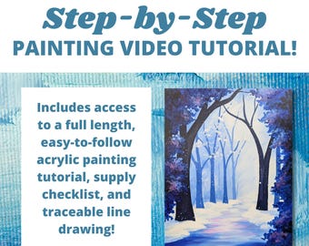 May include: A step-by-step painting video tutorial for a winter scene with a snowy path through a forest. The tutorial includes a full-length video, supply checklist, and traceable line drawing.