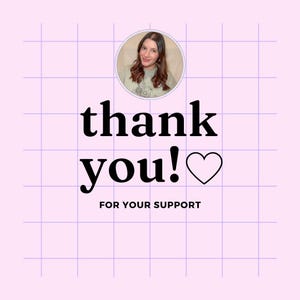 May include: A pink and white grid background with a photo of a person in a circle. The text "thank you!" is in black bold font with a white heart to the right of the exclamation point. The text "FOR YOUR SUPPORT" is in black font below the heart.