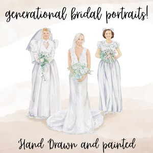 Generations wedding portrait,  Custom Mother of the Bride Gift idea, Mother and Bride Wedding Portrait, 3 generations of Brides.