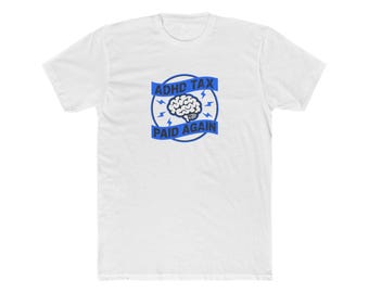 ADHD-skatt betalas igen-tröja | Rolig ADHD-gåva | Neurodivergent humor-tröja