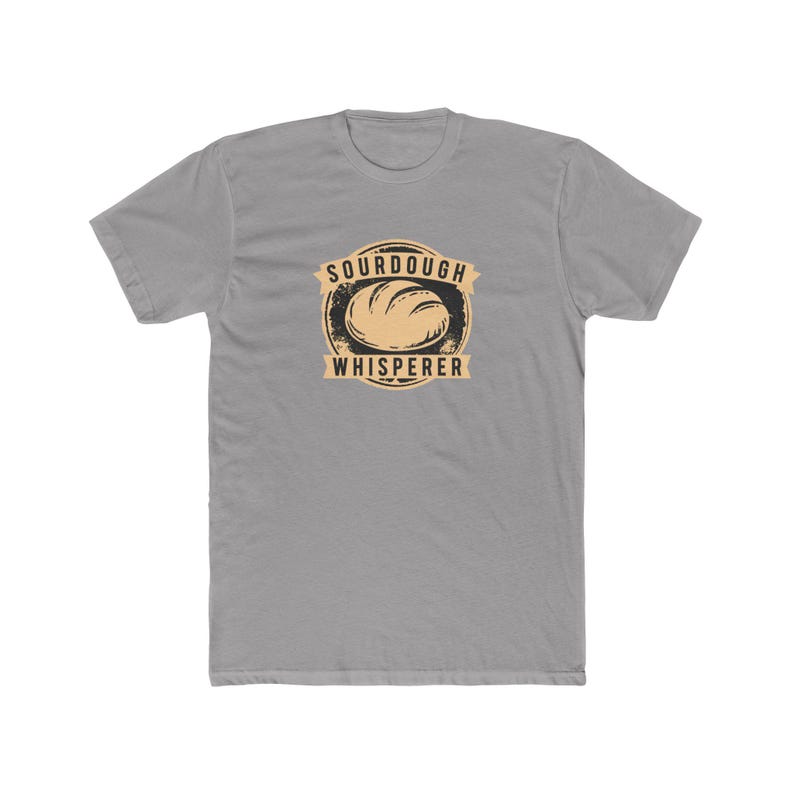 Sourdough Whisperer Shirt | Funny Baker Gift | Sourdough Bread Tee | Home Baker | Bella Canvas image 2