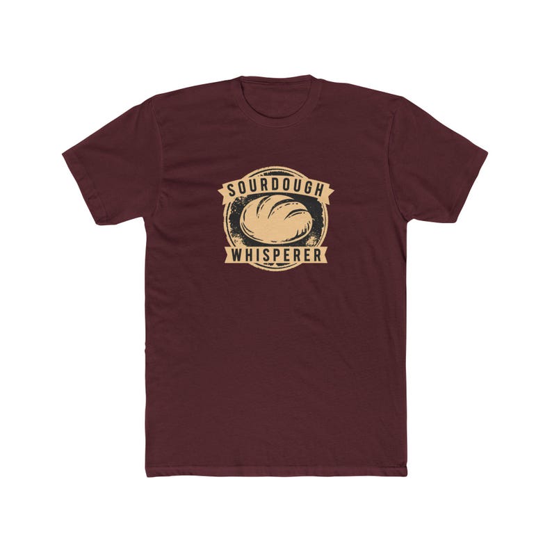 Sourdough Whisperer Shirt | Funny Baker Gift | Sourdough Bread Tee | Home Baker | Bella Canvas image 7