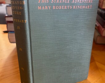 1929 This Strange Adventure  by Mary Rinehart 1st edition