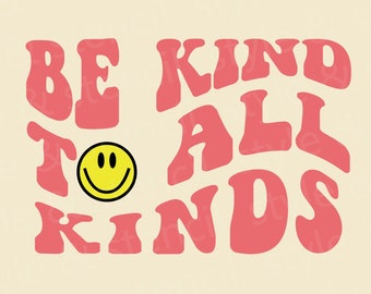 Be Kind SVG – Retro Font, Kind Human Design (Digital Download)