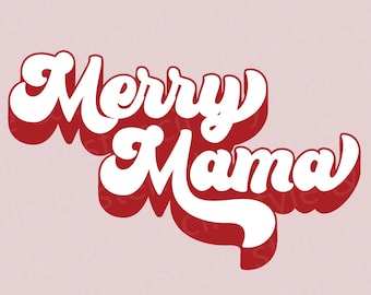 Merry Mama Retro Christmas SVG – Shirt Design, Sublimation (Digital Download)