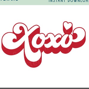 Xoxo SVG - Valentine SVG - Valentine PNG - Retro Valentine - Valentines Day Svg - Xoxo - Valentine - Valentines Png - Sublimation - Love Svg