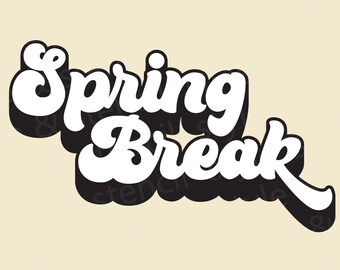 Spring Break SVG - Spring Break - Spring Break Shirt Svg - Spring Break Png - Spring Break 2021 - Retro Spring Break - Sublimation - Spring