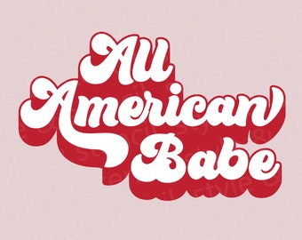 All American Babe SVG – Retro 4th of July Design (Digital Download)