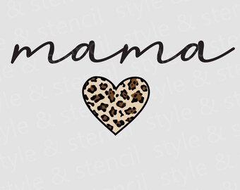 Mama Leopard Heart SVG – Mother's Day Shirt Design (Digital Download)