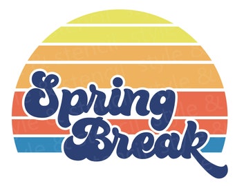 Spring Break SVG - Spring Break - Spring Break Shirt Svg - Spring Break Png - Spring Break 2021 - Retro Spring Break - Sublimation - Spring