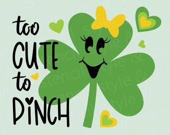 Too Cute to Pinch Shamrock SVG – St. Patrick's Day Kids Shirt (Digital Download)