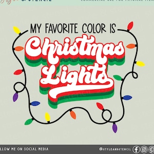 My Favorite Color is Christmas Lights SVG - Christmas Lights SVG - Christmas Light SVG - Retro Christmas Svg - Christmas Light Png - Retro