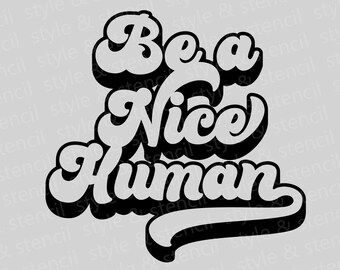 Free Free 204 Be Nice Svg SVG PNG EPS DXF File