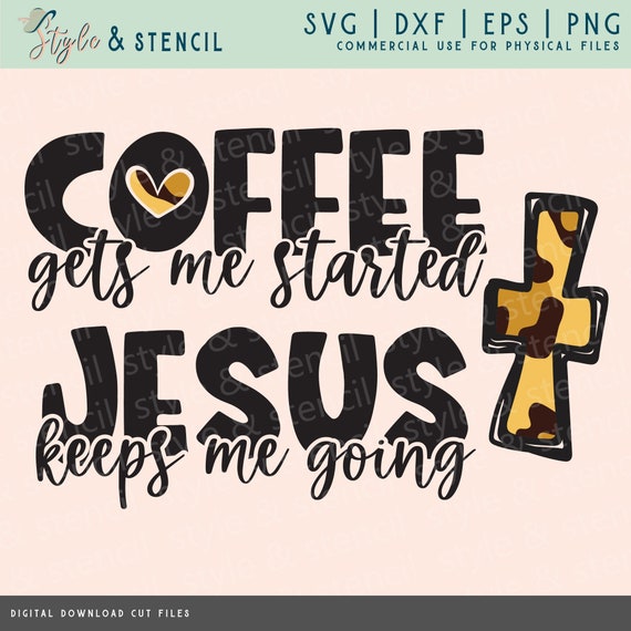Coffee Jesus SVG Coffee Jesus Decal Coffee Jesus Printable | Etsy